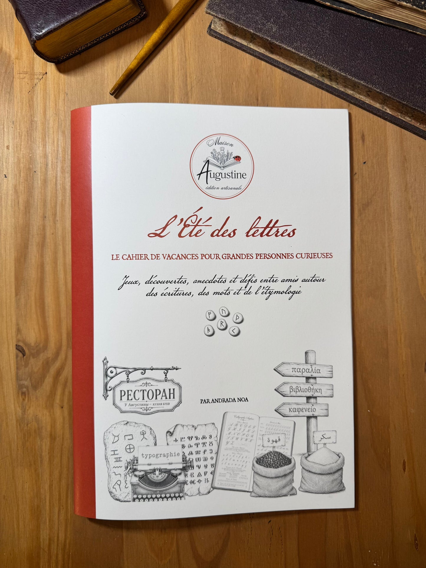 L’Été des lettres - Le cahier de vacances pour grandes personnes curieuses